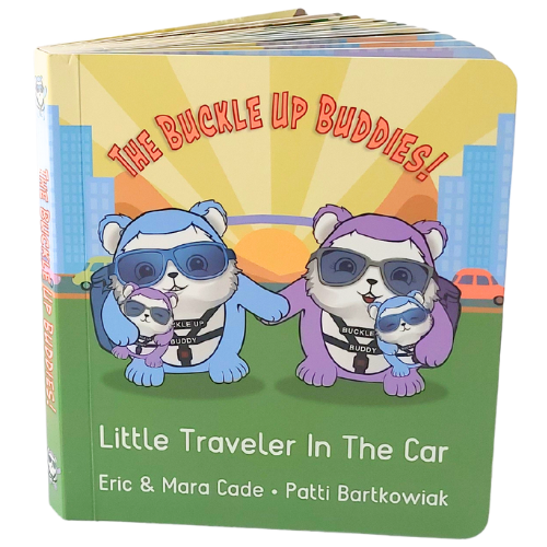 The Buckle Up Buddy Book "Little Traveler in the Car"